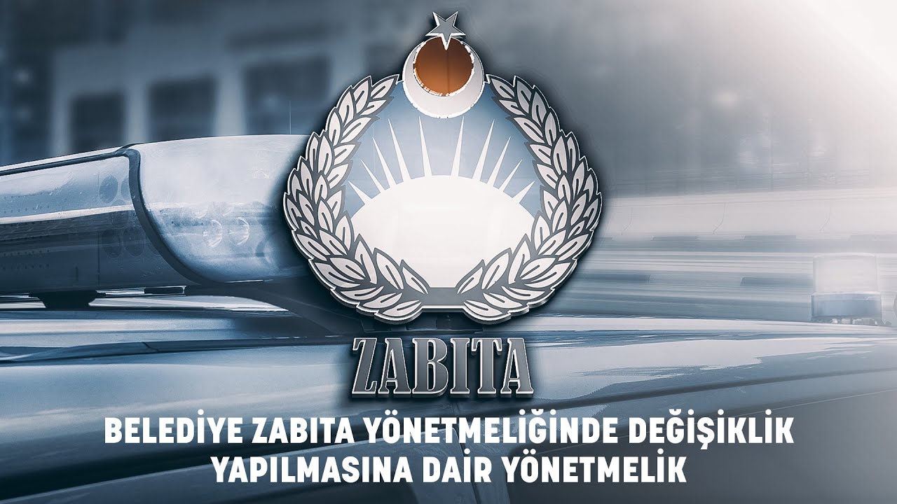 Zabıta Yönetmelik Değişikliği