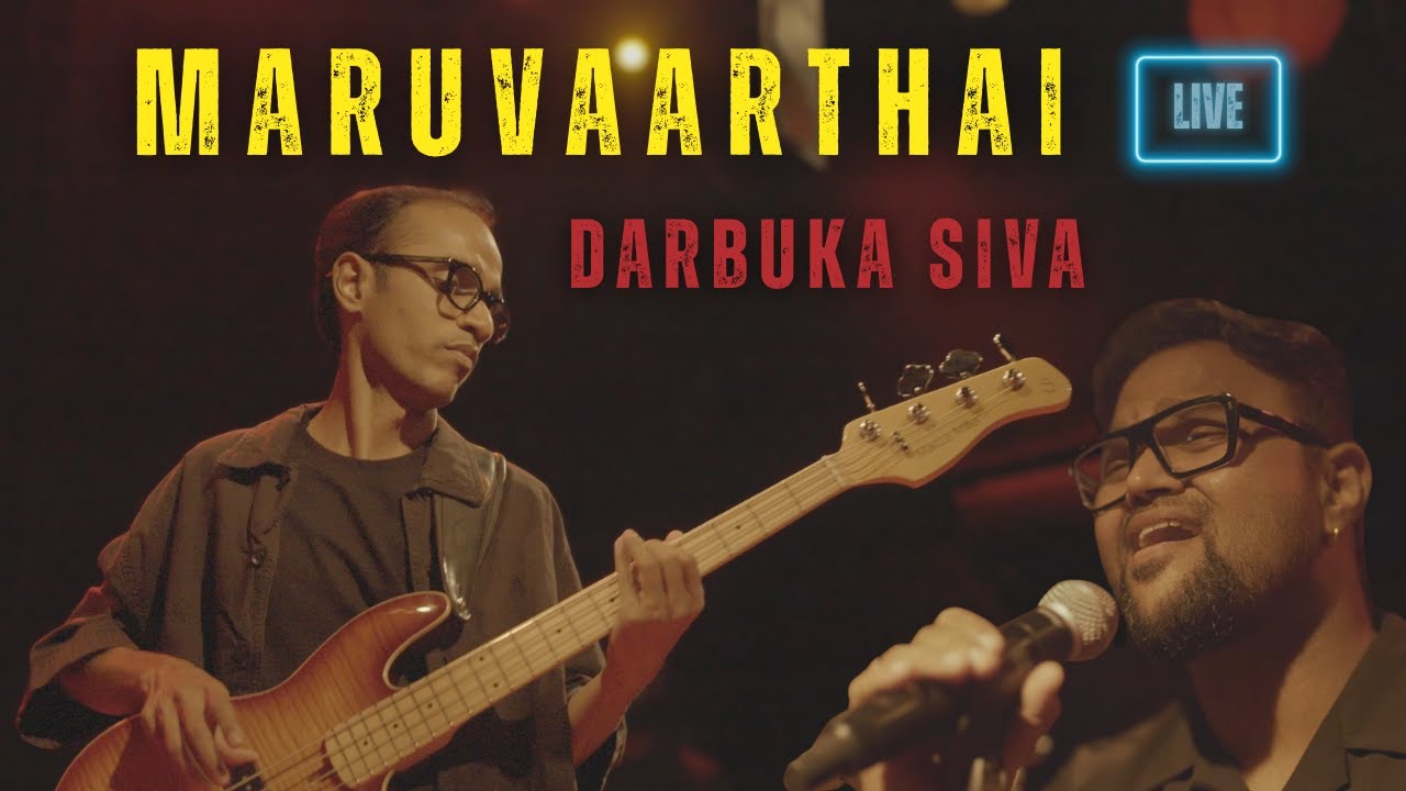 Darbuka Siva - Maruvaarthai (feat. Sathyaprakash)