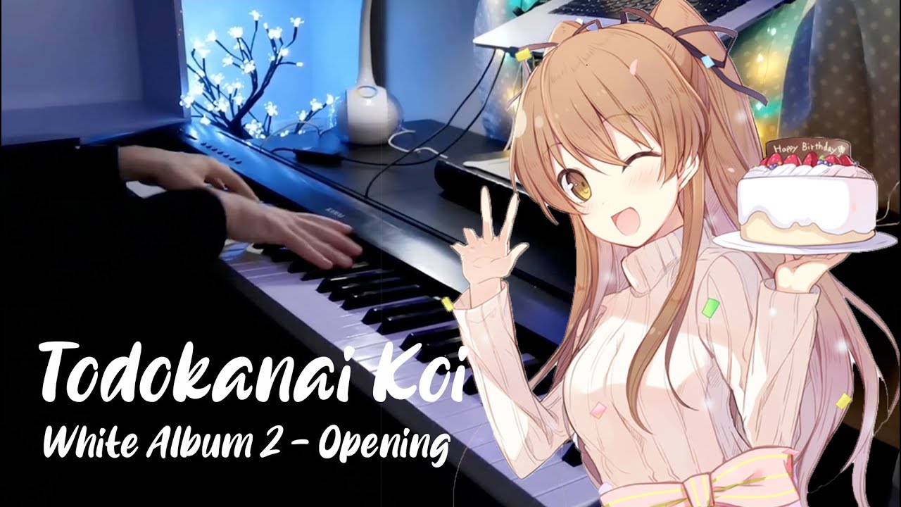 White Album 2 OP | Todokanai Koi (