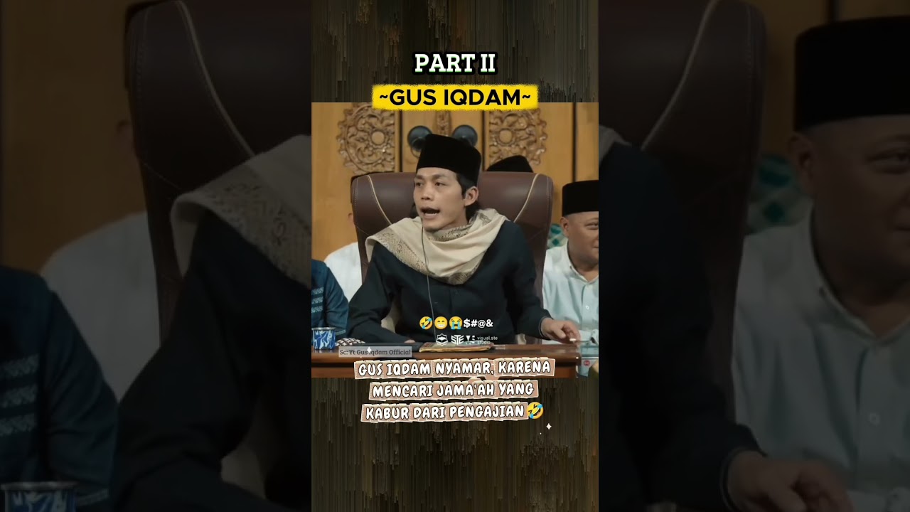 part 2 : GUS IQDAM. sirah umep gara-gara kelakuan jama'ah garangan😁😂. 