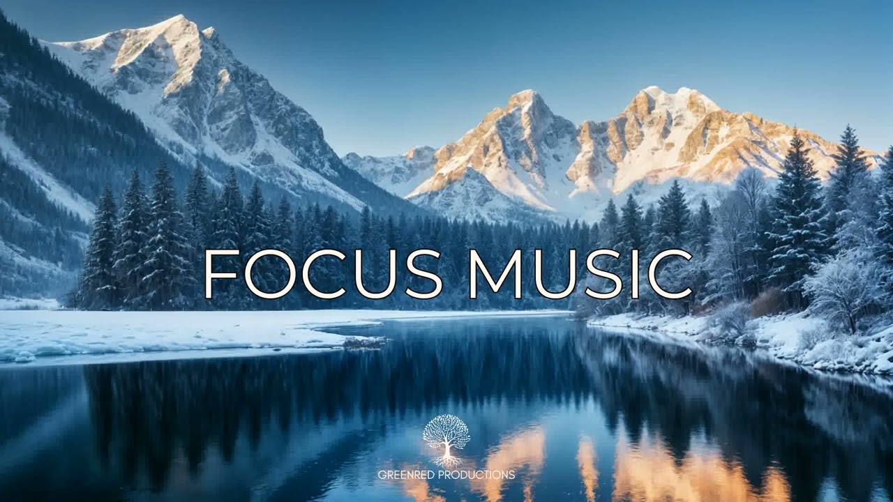Focus Music for Work and Concentration, Calm Study Music
