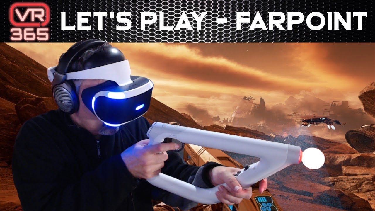 Better Late Than Never! - Farpoint by Impulse Gear for PSVR - VR365 Let's Play Series - Ep13