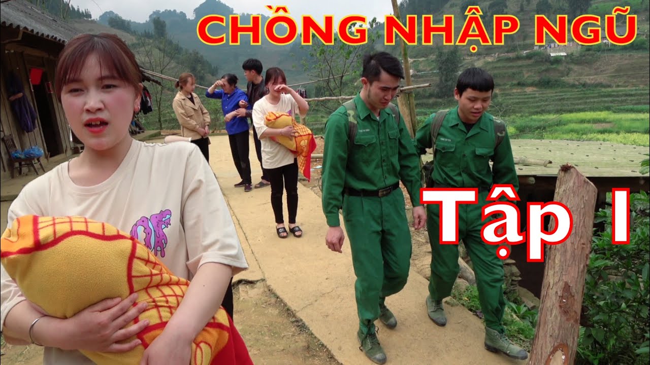 DTVN - Chồng Nhập Ngũ Để Vợ Ở Nhà Với Em Trai .TẬP 1. ( Phim Ngắn Vùng Cao Cảm Động Rơi Nước Mắt)