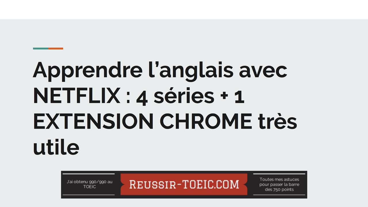 Apprendre l'anglais avec NETFLIX (4 séries + 1 extension)
