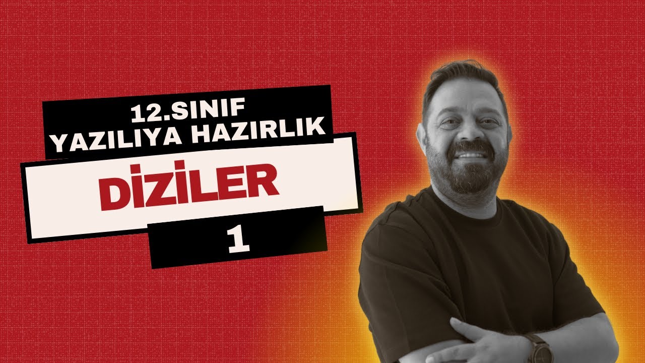 12. Sınıf Yazılıya Hazırlık | Diziler 1  | Full Tekrar