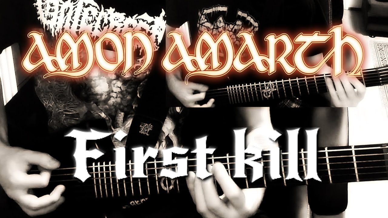 Amon Amarth - First Kill (guitar cover)