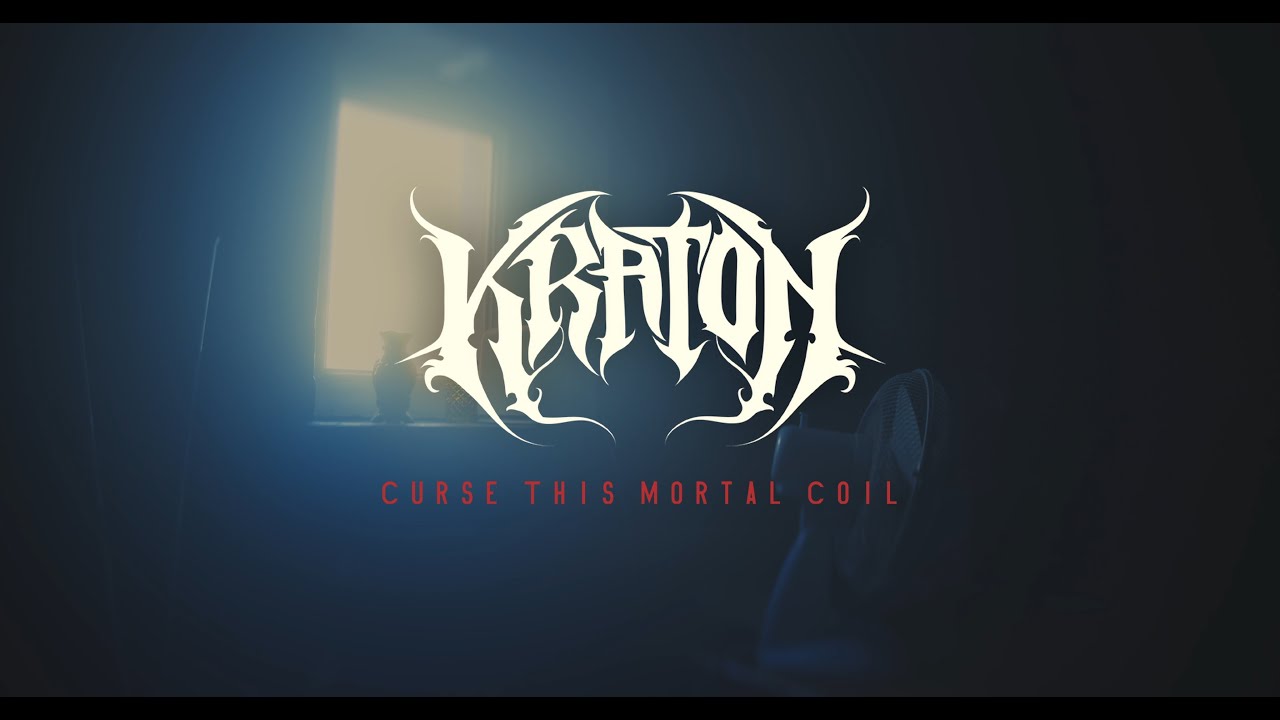 Kraton - Curse This Mortal Coil