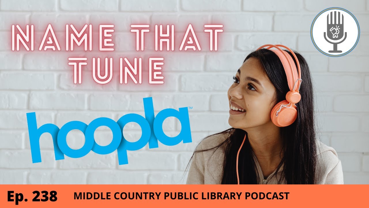 Episode 238 - Hoopla Digital : Name That Tune