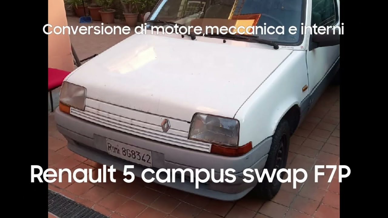 Renault 5 campus/five swap Renault 19/clio 1.8 16v engine
