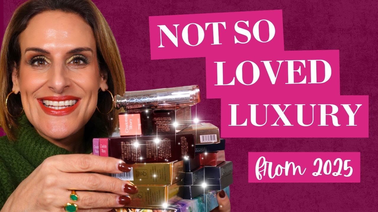 Not so loved LUXURY Makeup from 2025