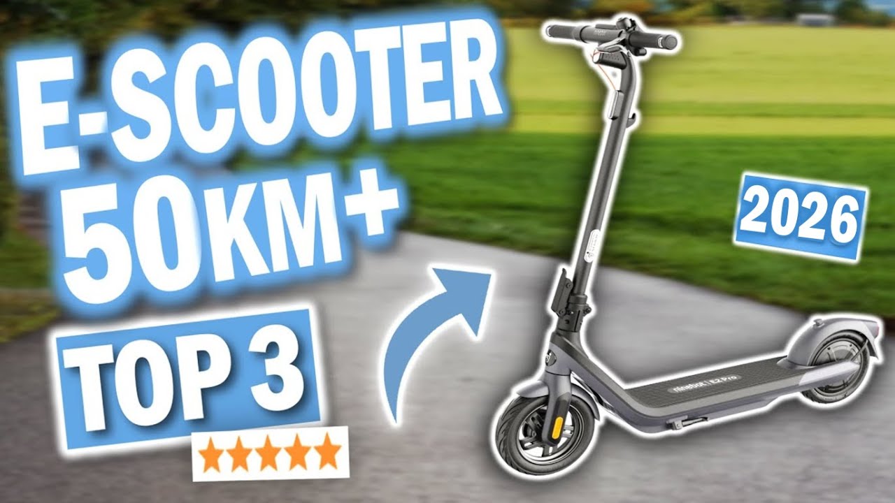 E-SCOOTER mit hoher Reichweite: Top 3 E-Scooter 2026 im Vergleich 🛴🔋