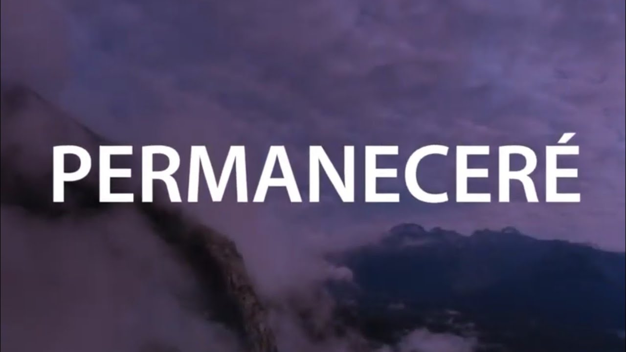 Permaneceré (Letra) - Comunidad Hosanna