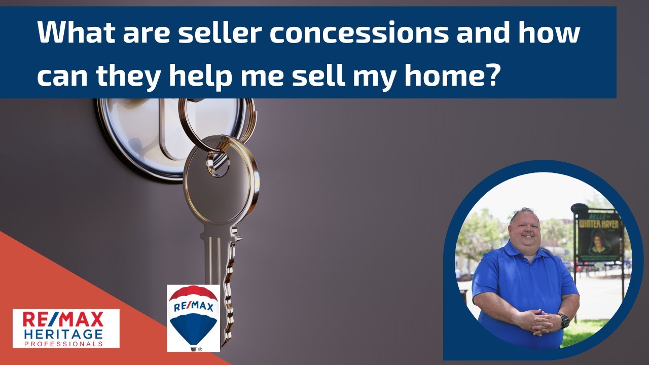 What Are Seller Concessions and How Can They Help Me Sell My Home?