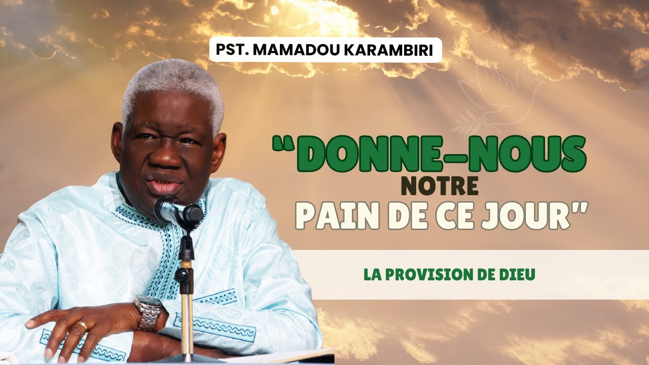 Pst Mamadou Karambiri - Donne-Nous Notre Pain De Ce Jour 