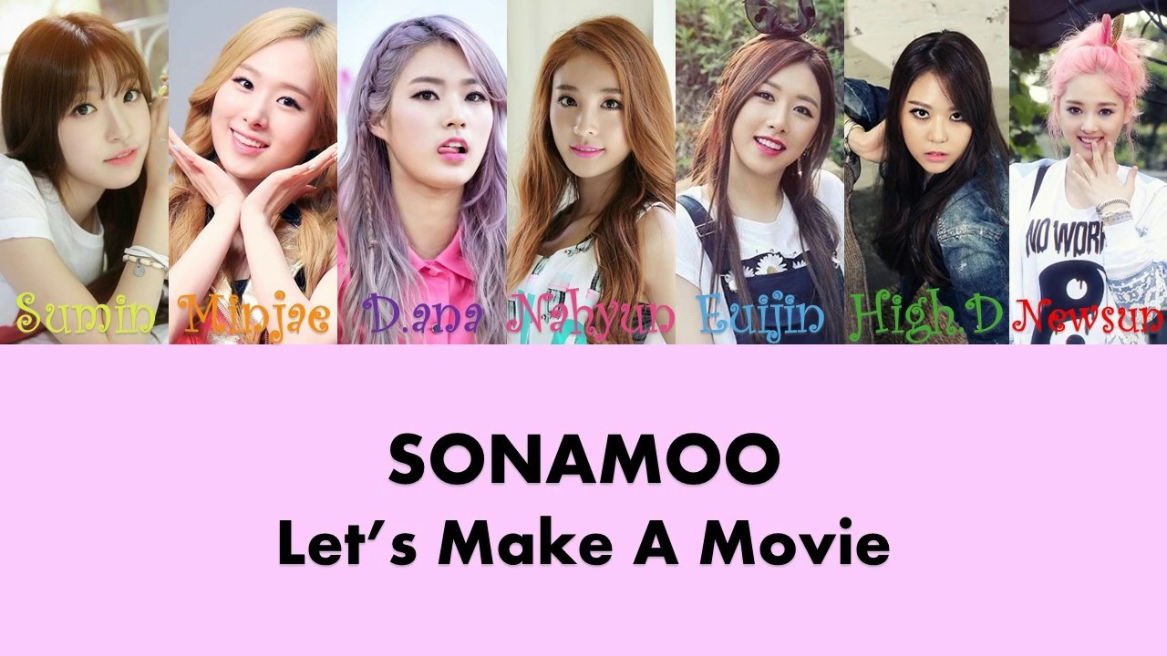 Sonamoo - Let's Make A Movie [HAN/ROM/ENG] color coded lyrics
