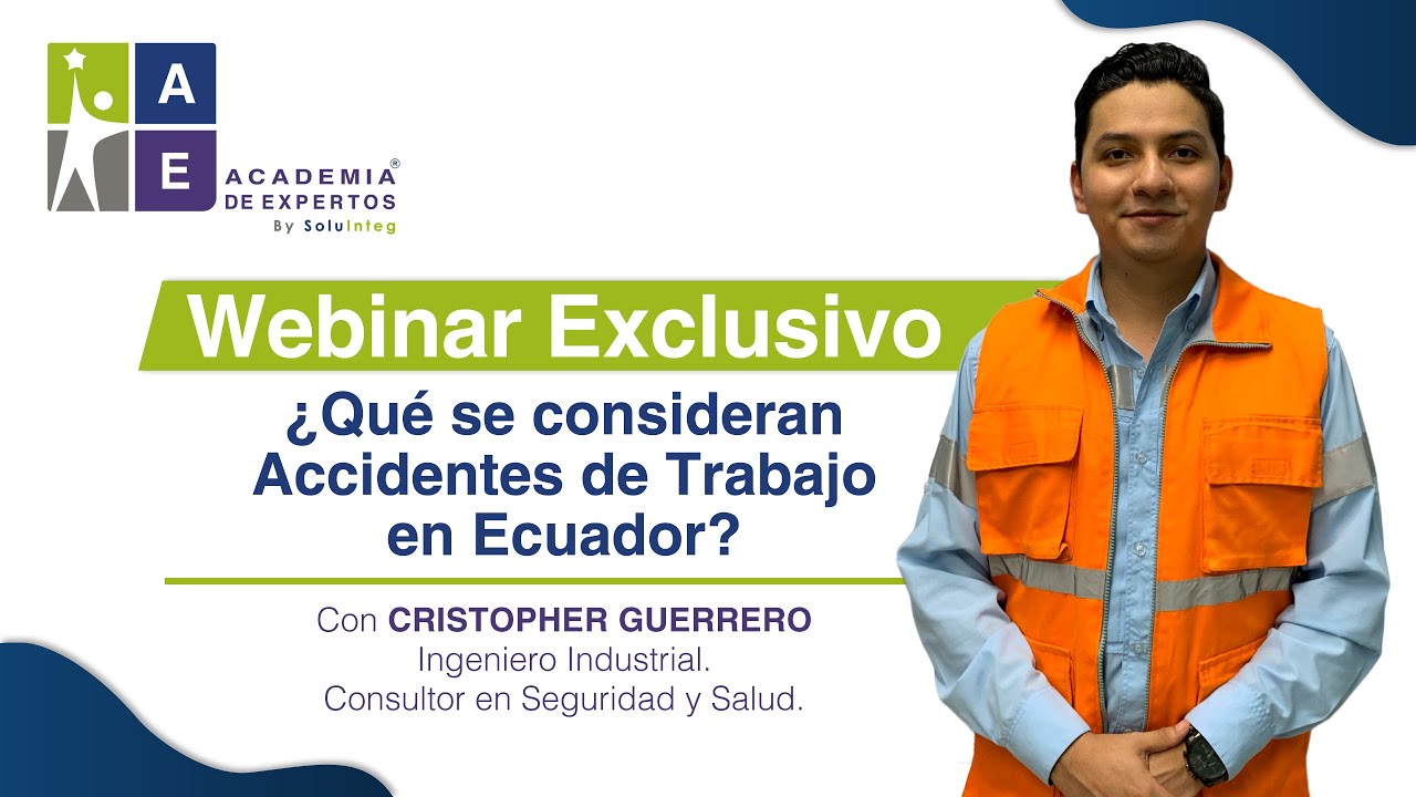 Webinar Exclusivo ¿Qué se consideran Accidentes de Trabajo en Ecuador?