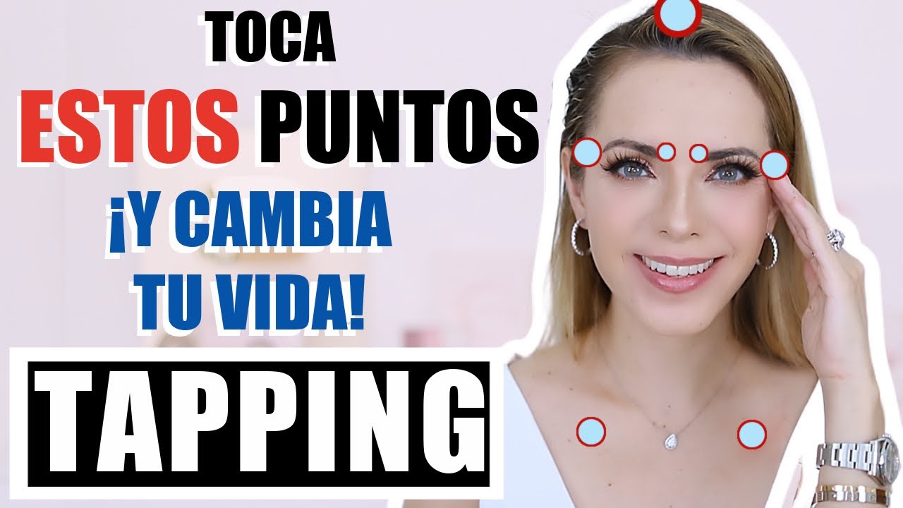 &iexcl;TOCA ESTOS PUNTOS EN TU ROSTRO Y CAMBIA TU VIDA! &iexcl;TAPPING EFT!