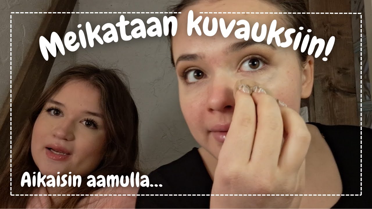 Meikataan kuvauksiin / GRWM