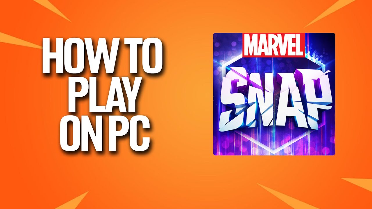 How To Play Marvel Snap On Your PC Tutorial