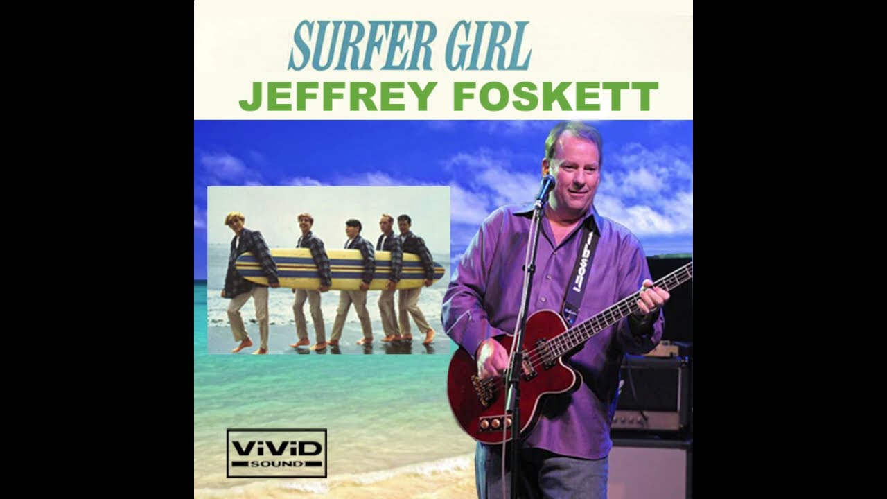 Jeffrey Foskett – “Surfer Girl” (Japan Vivid/New Surf) 2019