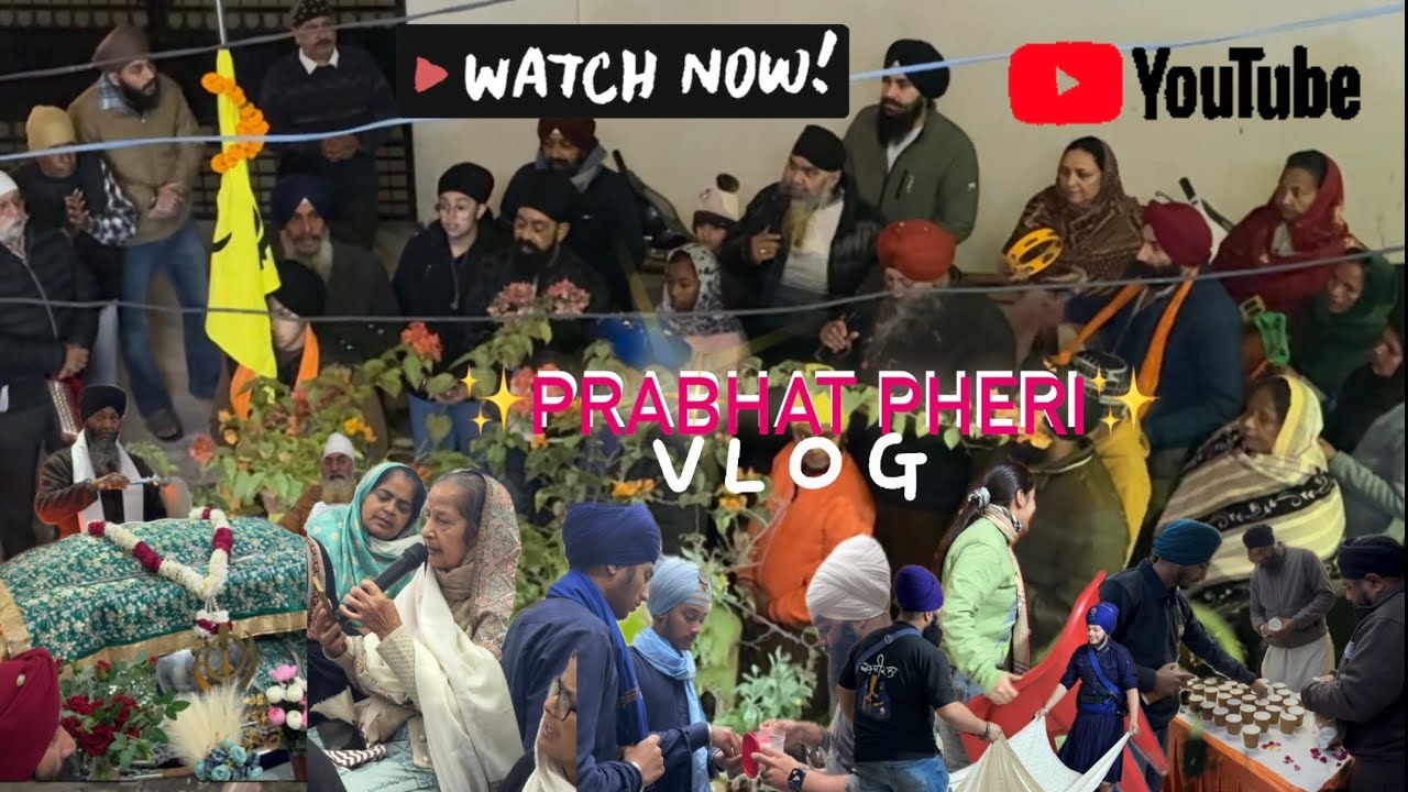 ☀️ PRABHAT PHERI 🌸 [FULL VLOG] 26.12.25 #waheguru  #prabhatpheri #gurugobindsinghji #gurupurab 