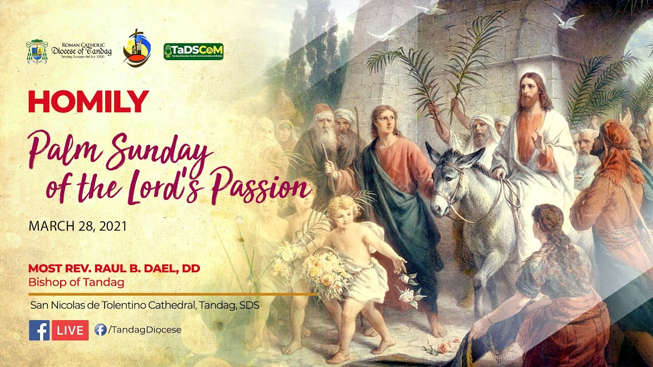 HOMILY | Palm Sunday of the Lord's Passion | Most Rev. Raul B. Dael, DD | March 28, 2021