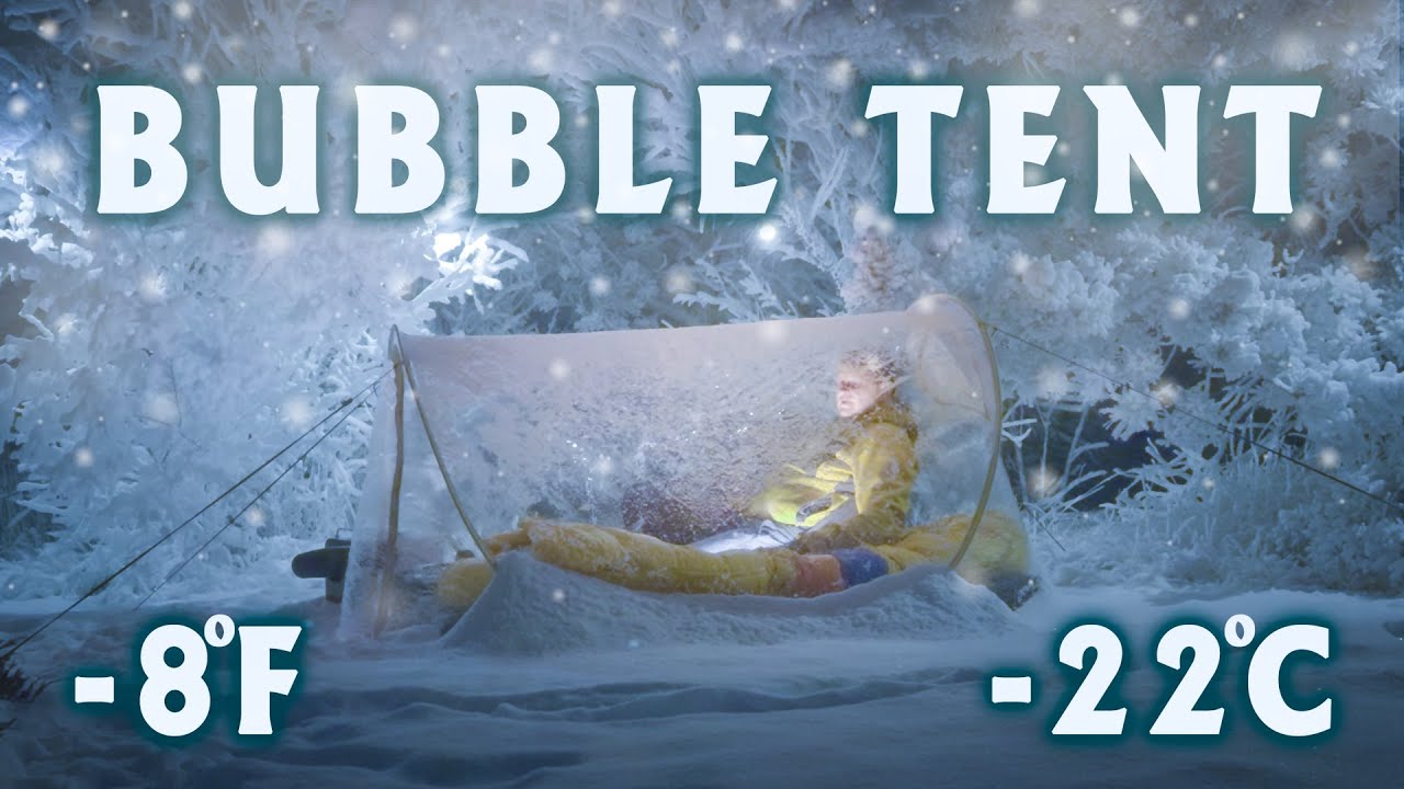 Snow Storm Camping In EXTREME COLD Temperatures - Bubble Hot Tent
