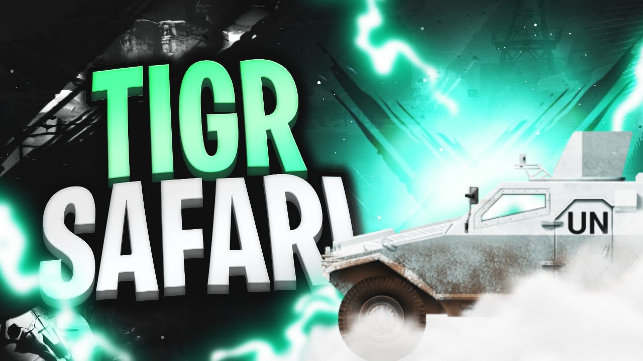 Tigr Safari | Escape From Tarkov