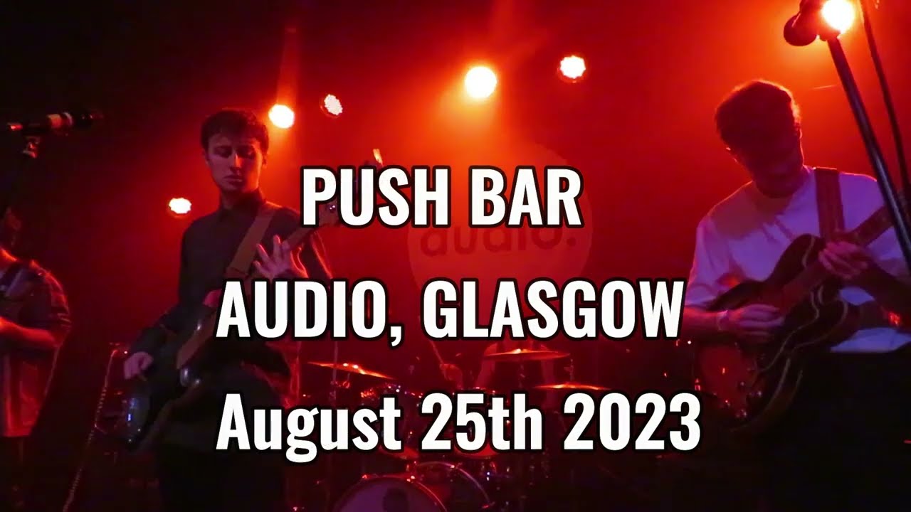 PUSH BAR - JITTER BUG - AUDIO, GLASGOW   25/08/23