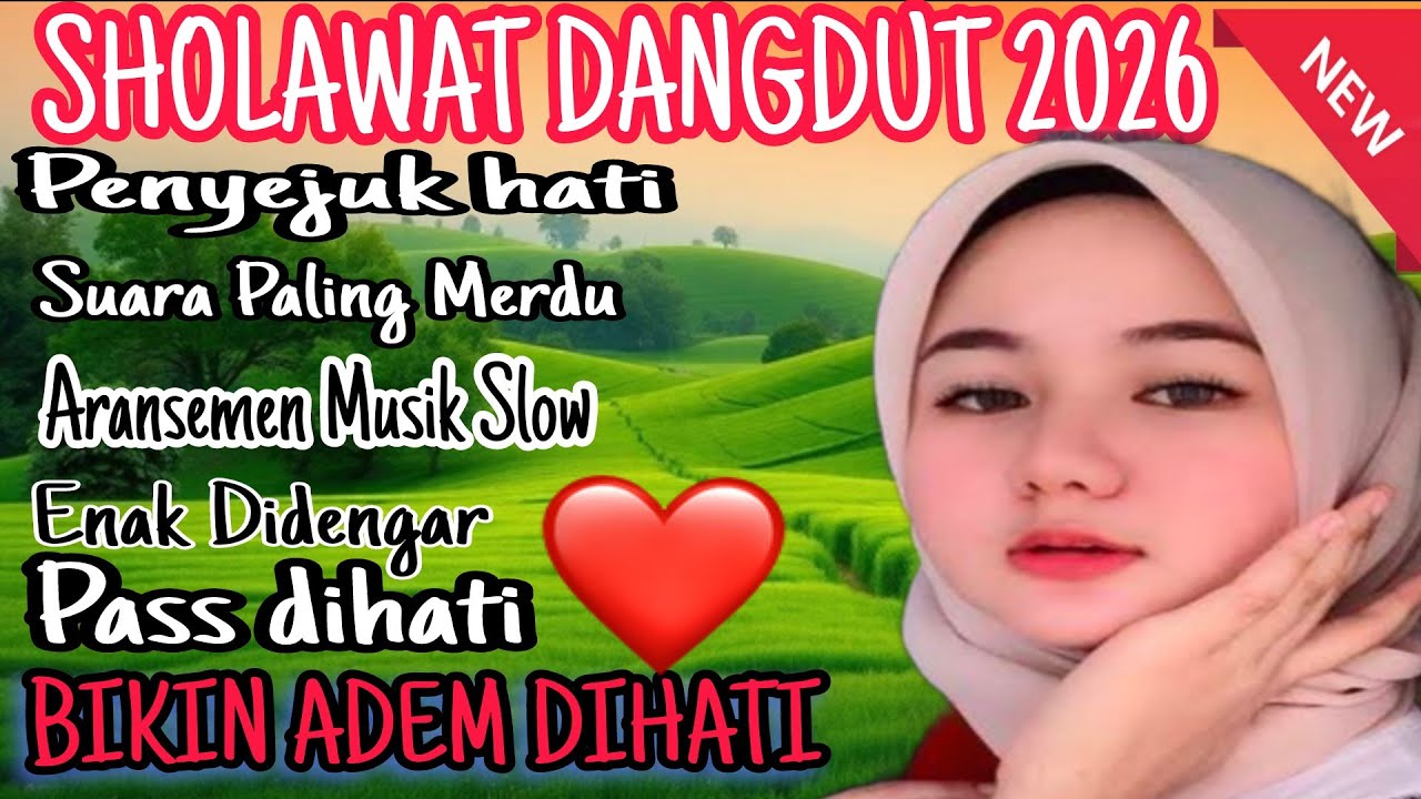KOLEKSI TERVIRAL 2026‼️SHOLAWAT DANGDUT PENYEJUK HATI, SUARA MERDU BIKIN ADEM AYEM SEPANJANG HARI. 