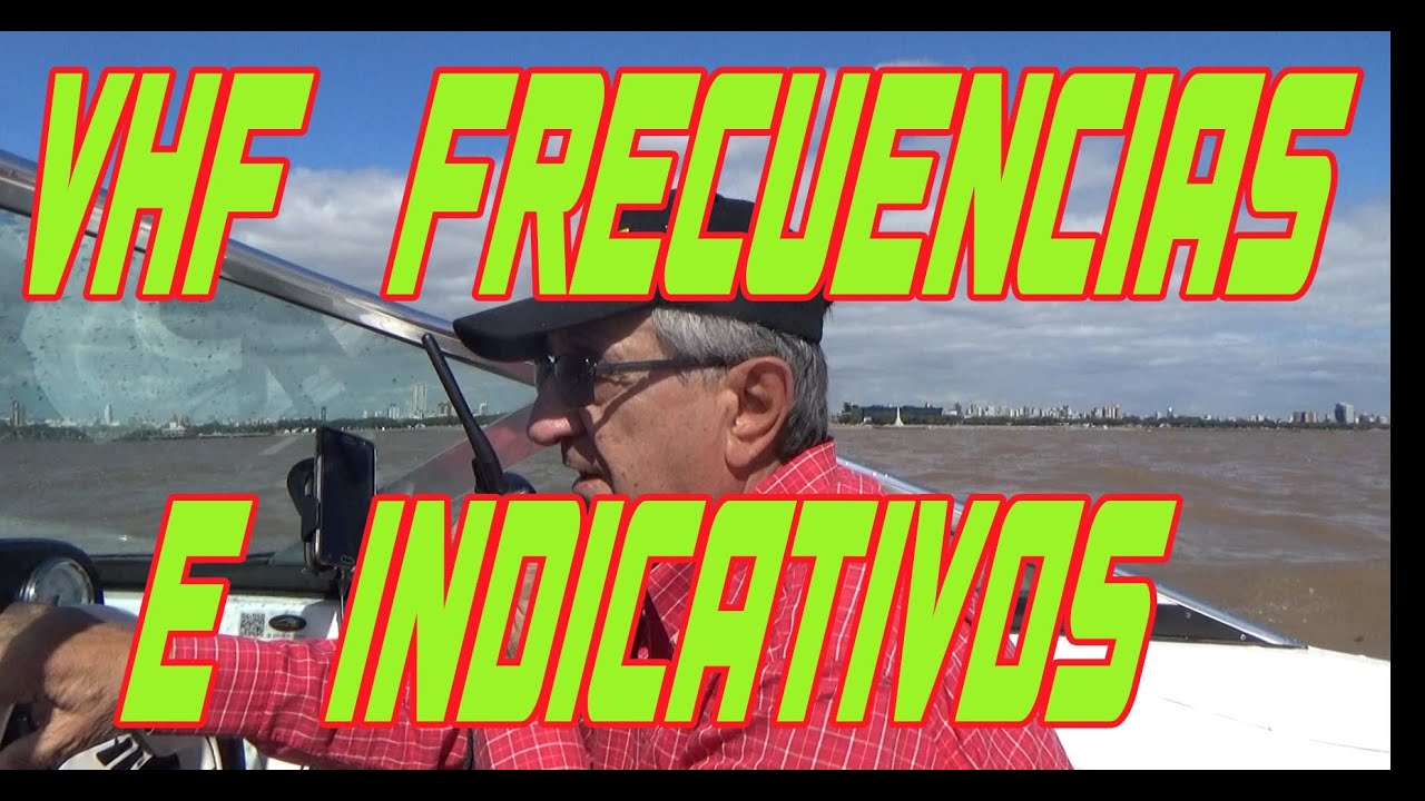 VHF Frecuencias e Indicativos