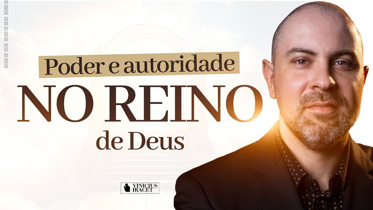 PODER E AUTORIDADE NO REINO DE DEUS - CHAVES PARA VIVER LIBERTA&Ccedil;&Atilde;O TOTAL  @ViniciusIracet​