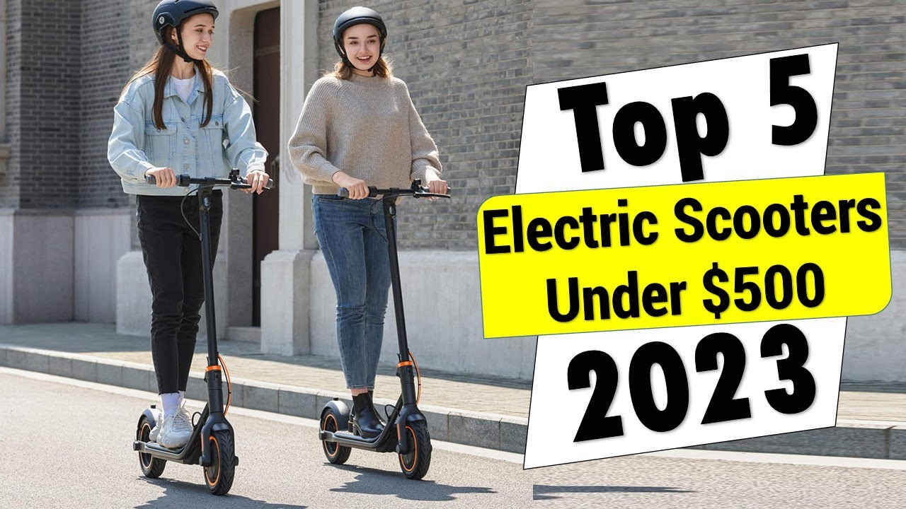 ✅Top 5 Best electric scooter under $500 | Best electric scooter 2023