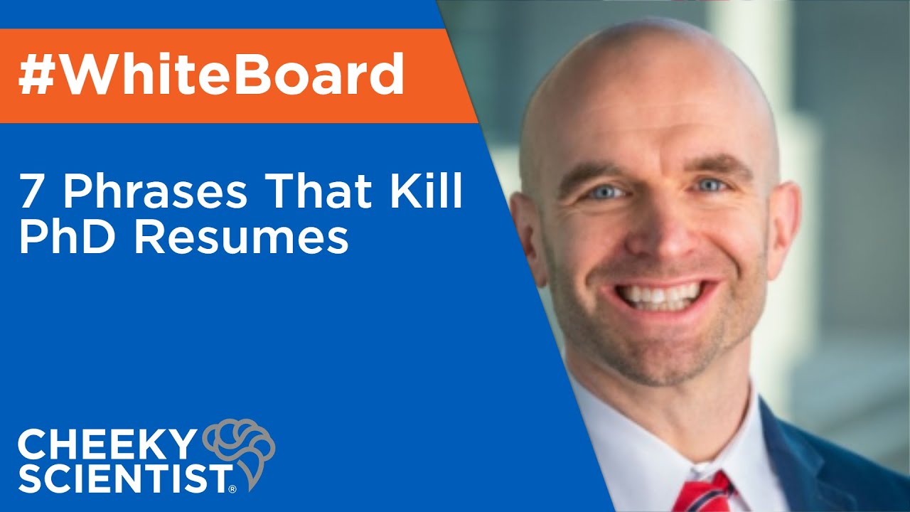 7 Phrases That Kill PhD Resumes