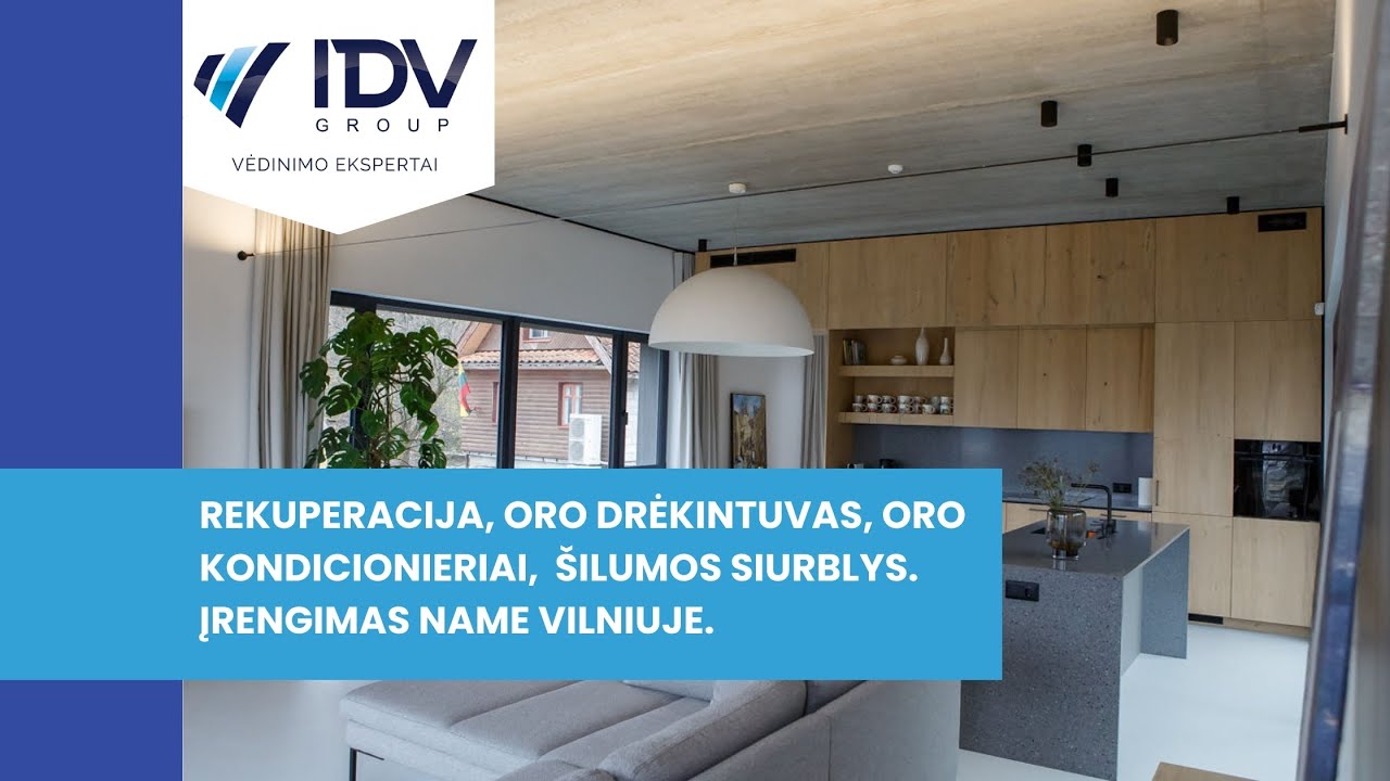 Rekuperacija, oro kondicionieriai, šilumos siurblys. Įrengimas name Vilniuje