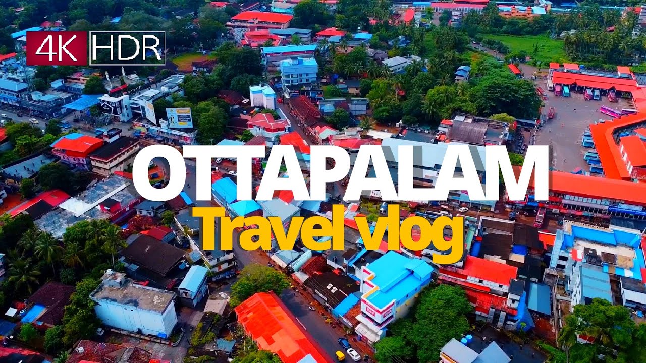 ottapalam| one day trip |ottapalam 4K drone video footage | Malayalam vlog
