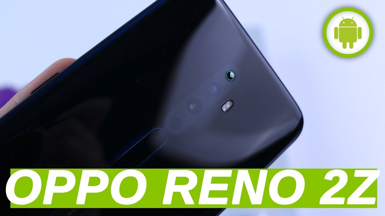 RECENSIONE OPPO Reno 2Z: c'è un Reno anche per chi vuole risparmiare