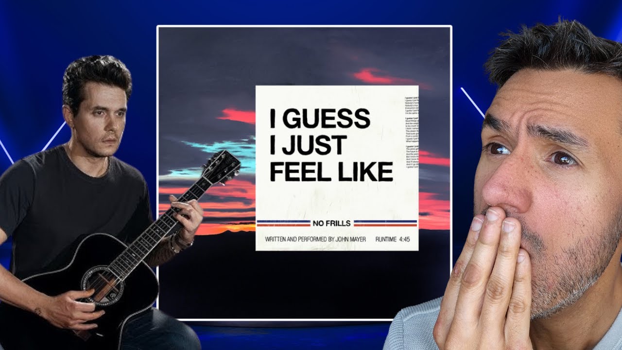 John Mayer - I Guess I Just Feel Like (REACTION) First Time Hearing It