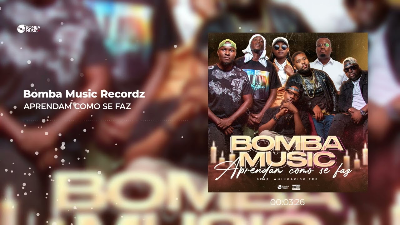Bomba Music Recordz - Aprendam Como Se Faz