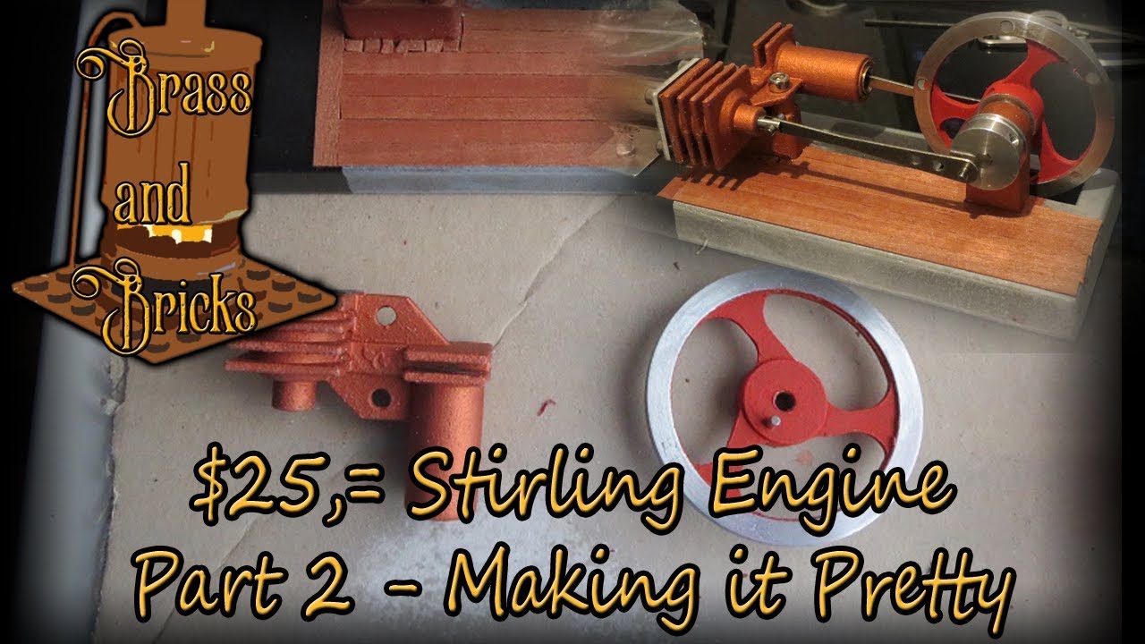 $25 Stirling Engine #2 - Making it better and prettier