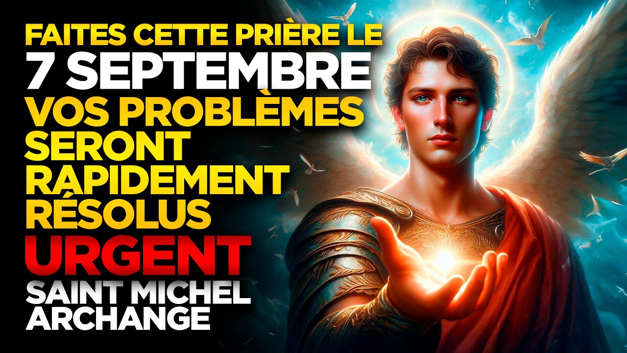 SAINT MICHEL ARCHANGE | FAITES CETTE PRIÈRE 29 JANVIER - VOS PROBLÈMES SERONT RAPIDEMENT RÉSOLUS..