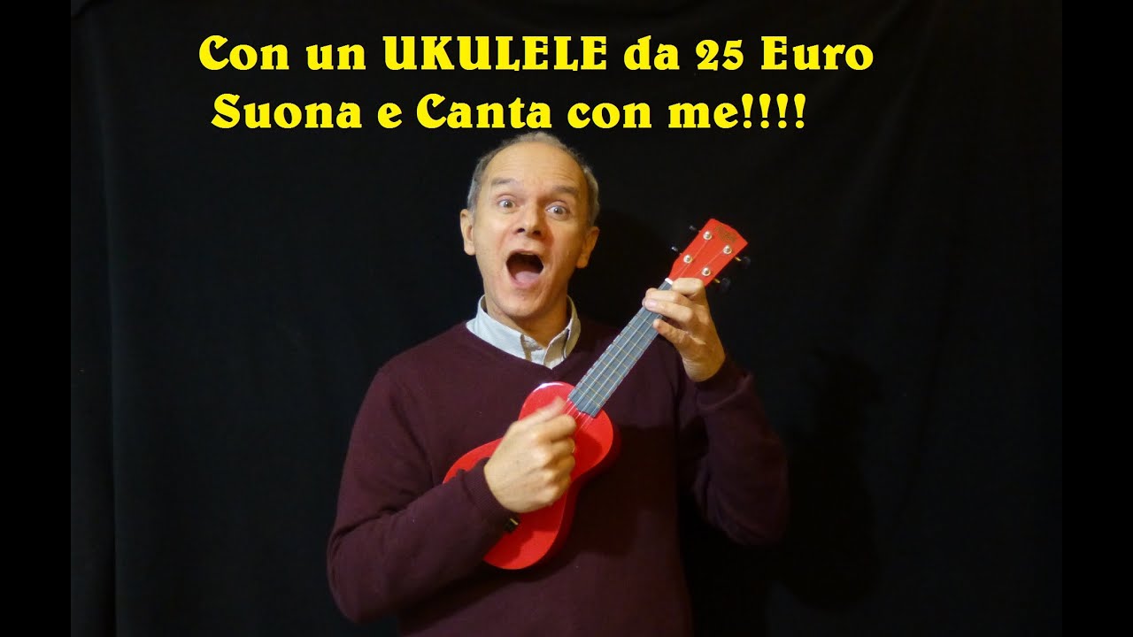 UKULELE da 25 euro - IL RAGAZZO DELLA VIA GLUCK di Adriano Celentano