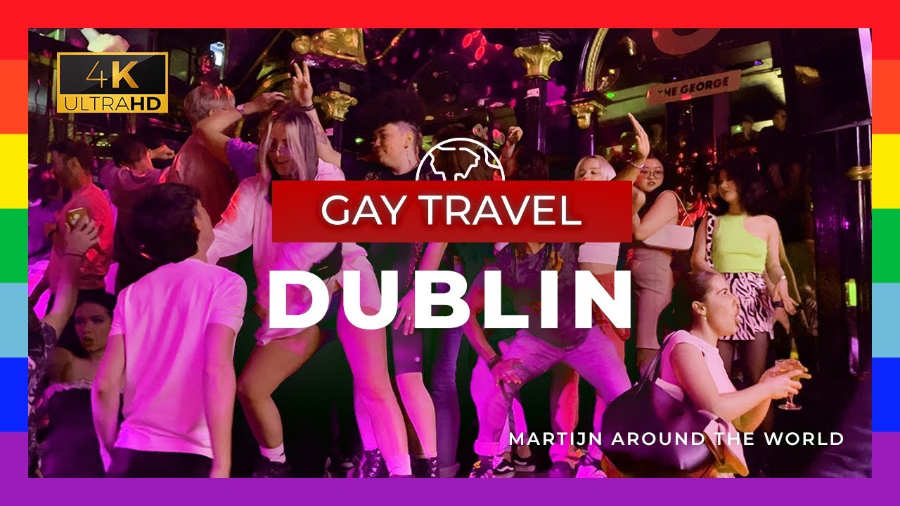 Gay Dublin Travel Guide - Gay nightlife Dublin, Ireland