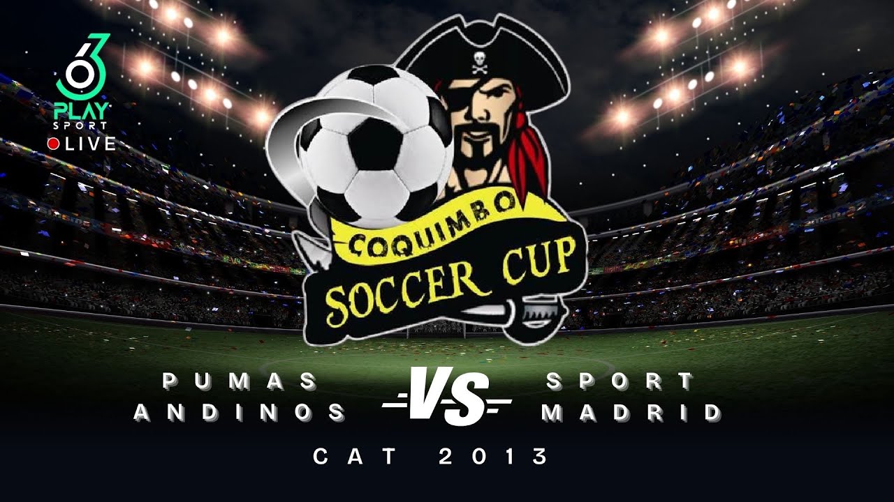 PUMAS ANDINOS VS SPORT MADRID | CAT. 2013 | ENTREGA Y PASIÓN EN LA COQUIMBO SOCCER CUP