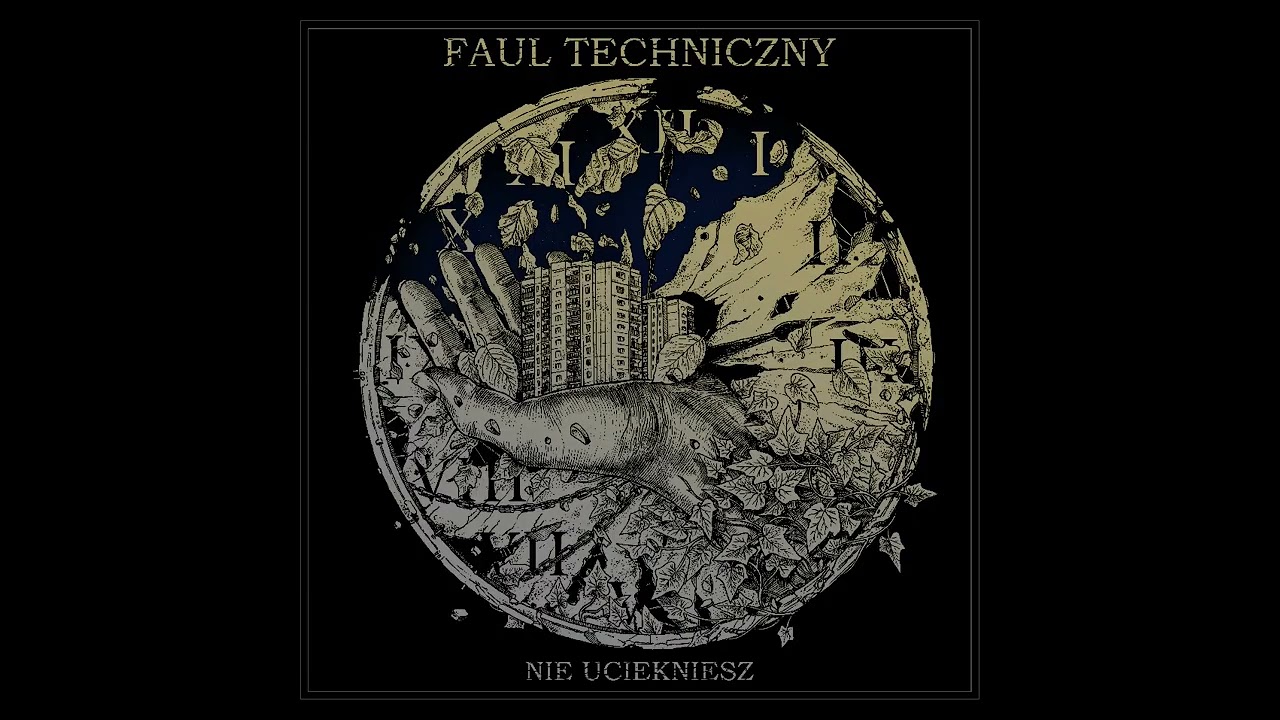 Faul Techniczny- Nie Uciekniesz (full album 2023)