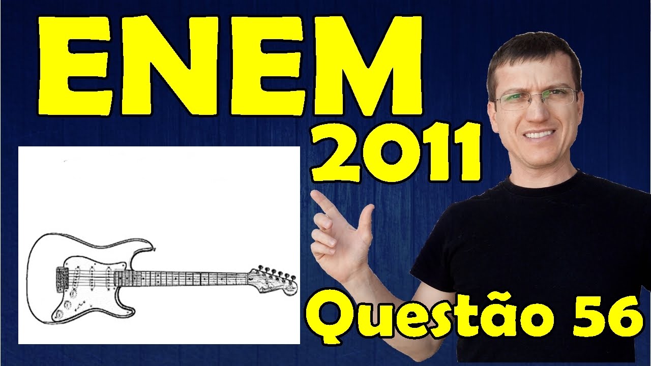 56 - ENEM 2011 - Física - Eletricidade - Questão 56 resolvida (Caderno Azul) - Prof. Marcelo Boaro