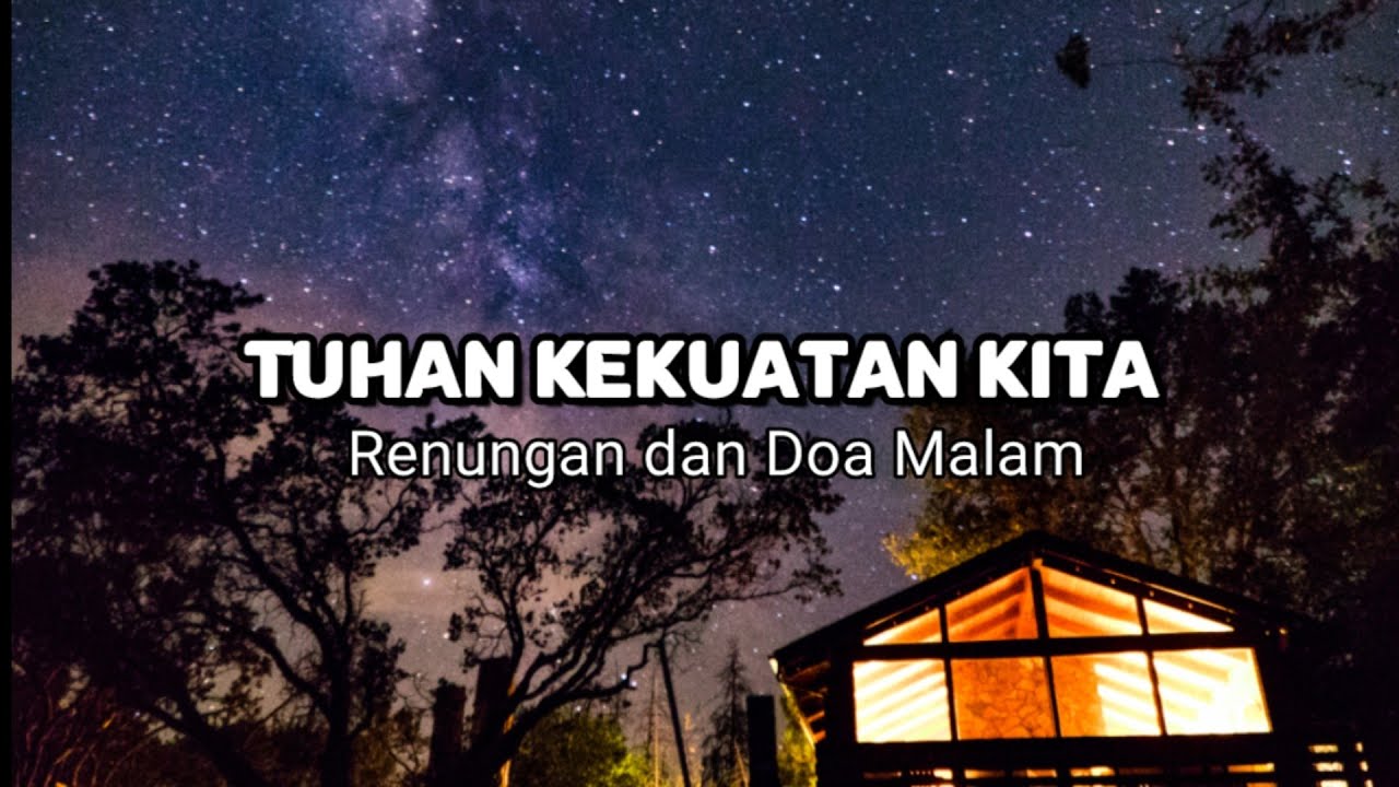Tuhan Kekuatan Kita. Renungan Dan Doa Malam Suara Injil.