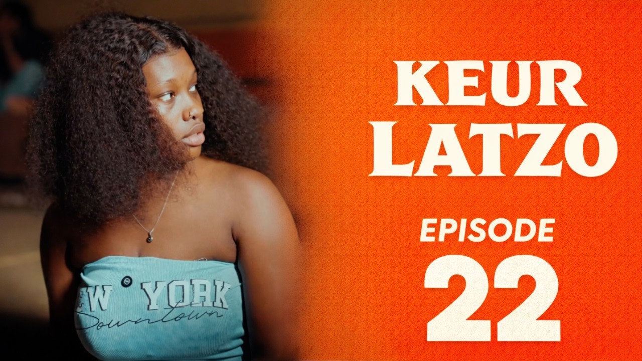 KEUR LATZO - Saison 1 - Episode 22