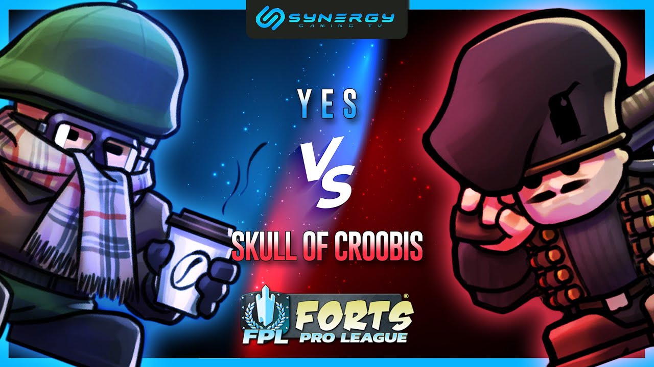 [FPL Cast] Yes vs Skull of Croobis - Season 1 - Forts Pro League