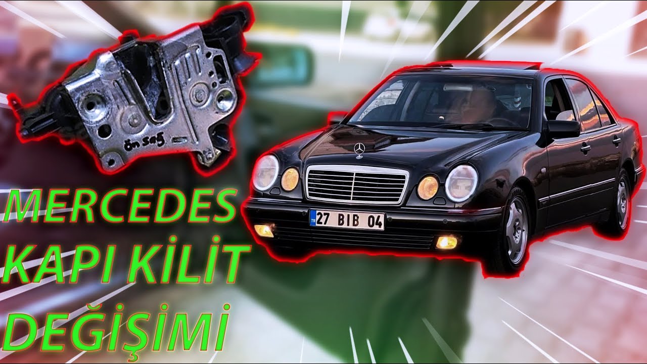 MERCEDES W210 E200 1998 RIGHT DOOR LOCK CHANGE/MERCEDES SAĞ KAPI KİLİT TAMİRİ